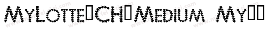 MyLotte_CH_Medium My字体转换